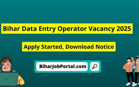 Bihar Data Entry Operator Vacancy 2025 –