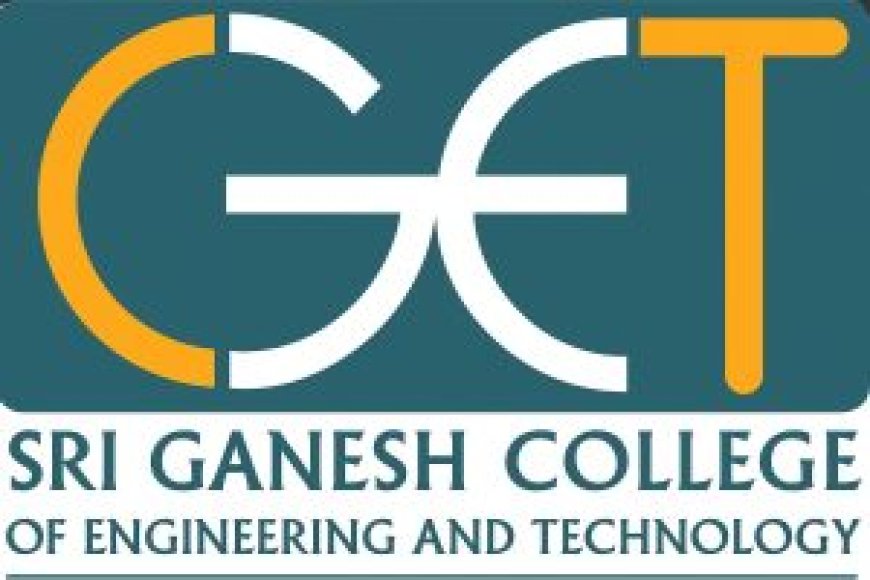 Sri Ganesh College of Engineering & Technology, Mullodai, Kanniyakoil, Puducherry Wanted Faculty