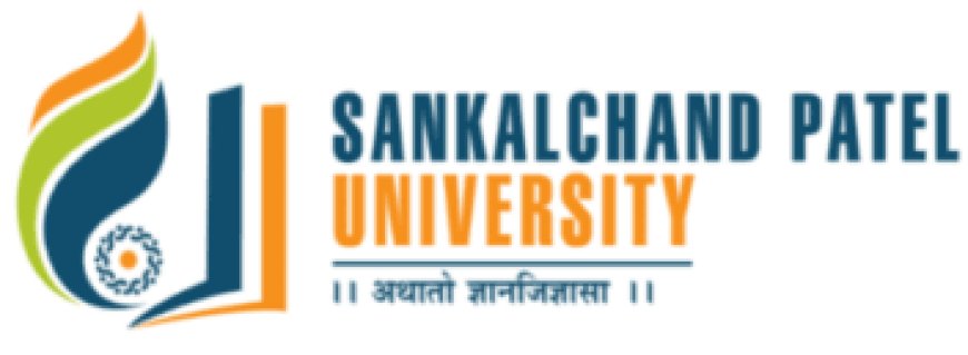 Sankalchand Patel University, Visnagar Wanted Teaching faculty
