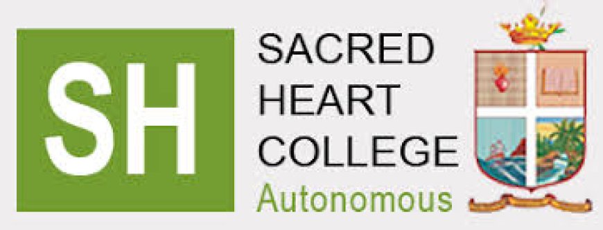 Sacred Heart College (Autonomous), Kochi | Assistant Professor / Associate Professor / Professor