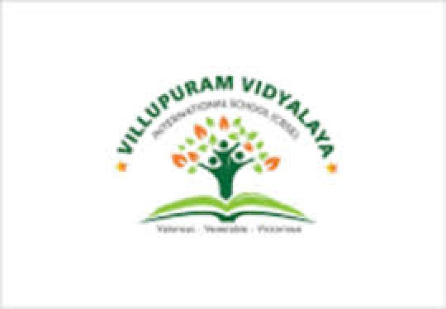 Teachers Recruitment at Villupuram Vidyalaya International School (CBSE), Villupuram