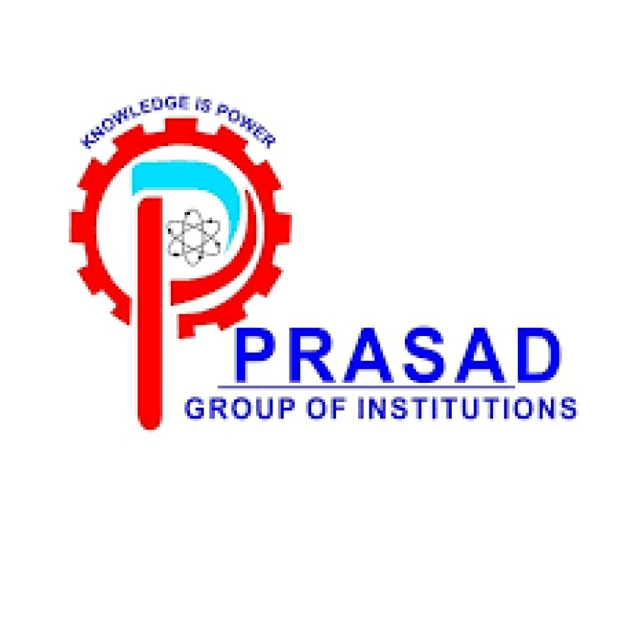 Prasad Group of Institutions, Jaunpur | Recruitment-2025-26