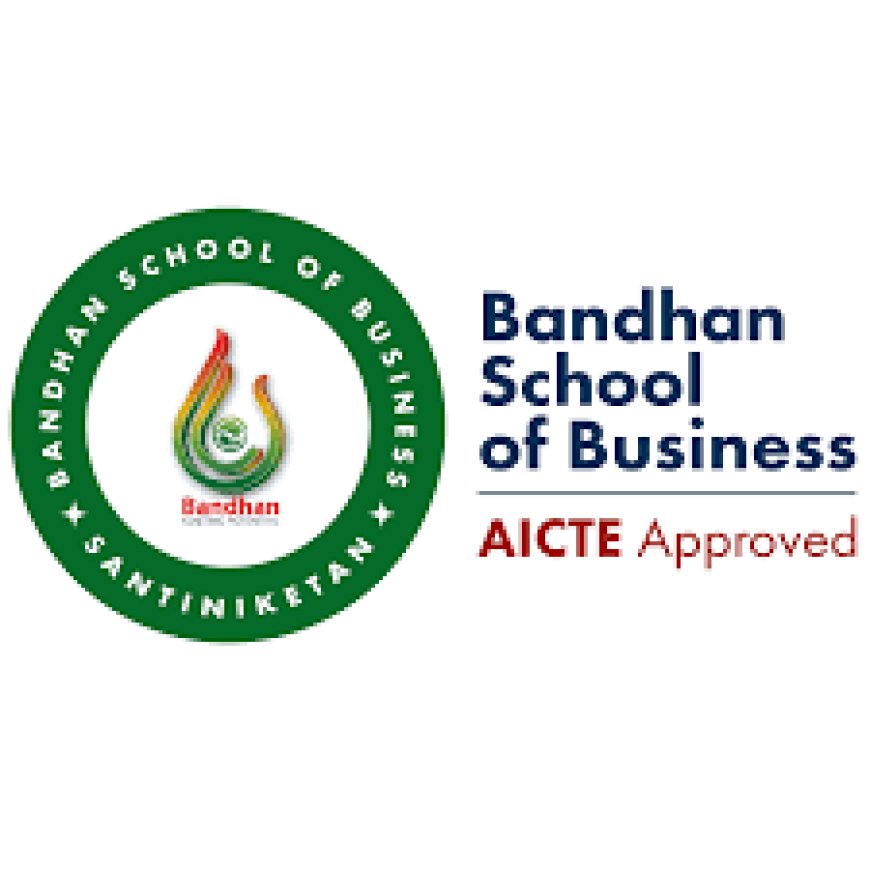 Bandhan School of Business, Rajpur, Kolkata wanted Teaching Faculty