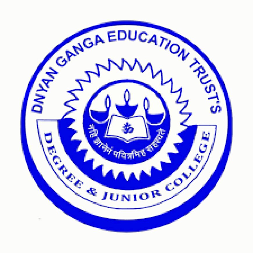 Dnyan Ganga Education Trust’s Degree College of Arts, Commerce & Science, Thane Wanted Teaching and Non-Teaching Faculty