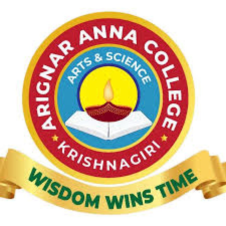 Arignar Anna College, Krishnagiri | Faculty Recruitment 2026-2027