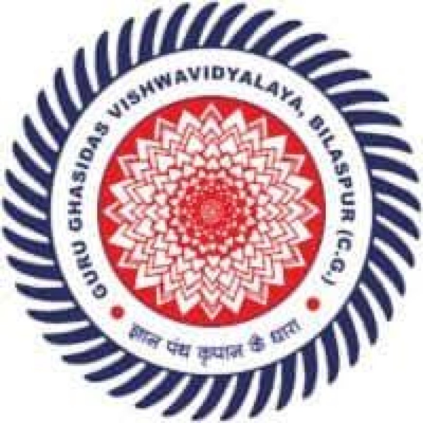 Guru Ghasidas Vishwavidyalaya, Bilaspur, Wanted Project Fellow