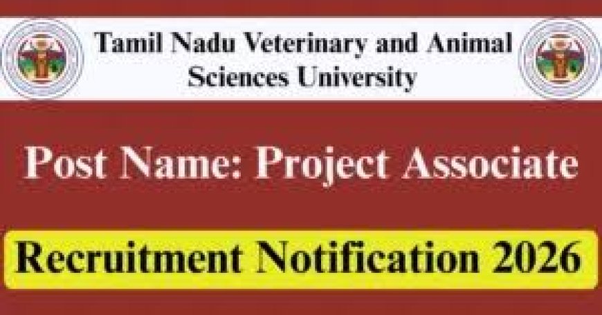 Veterinary College and Research Institute, Namakkal Wanted Project Associate- I