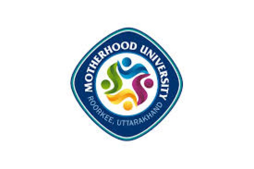 MotherHood University, Uttarakhand wanted Professors/ Associate Professor/Assistant Professor